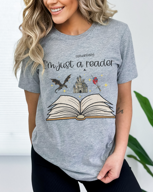 I'm Just a Romantasy Reader Shirt